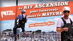 Le Kit ascension Petzl pour intervention dans la mâture